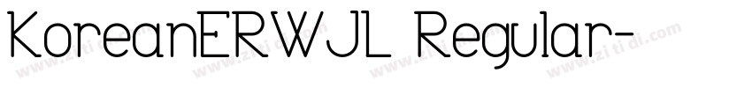 KoreanERWJL Regular字体转换